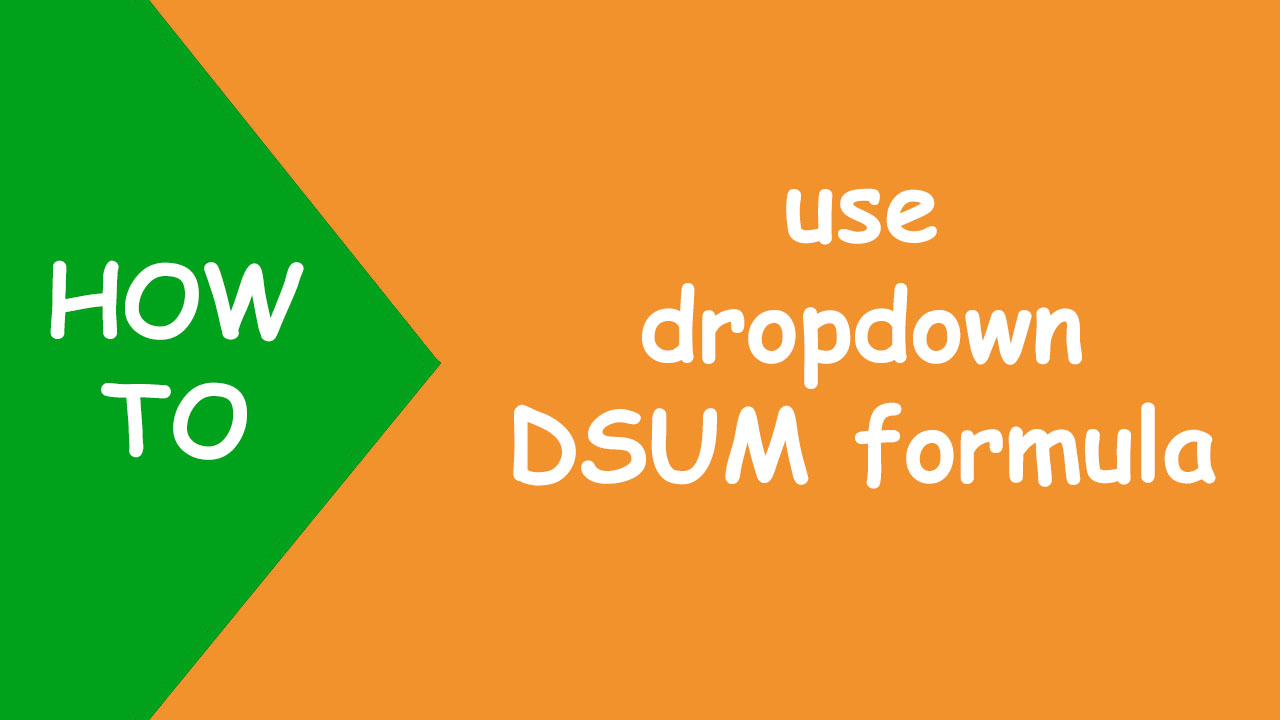 Read more about the article Excel dropdown DSUM formula