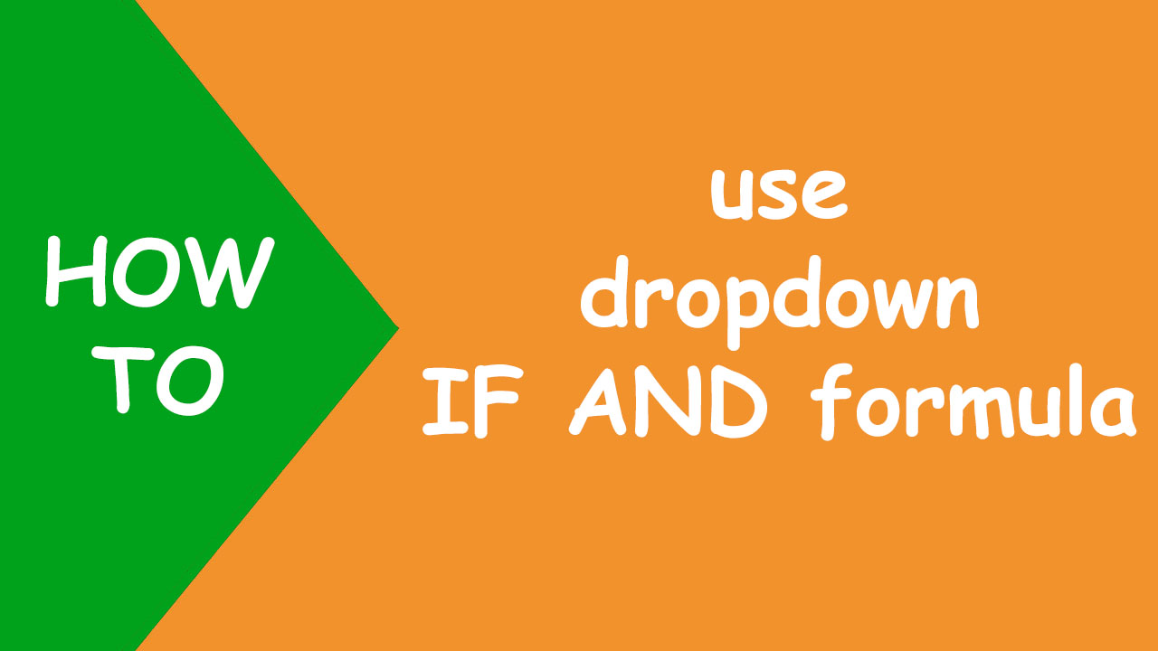 You are currently viewing Excel dropdown IF AND formula