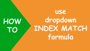 Read more about the article Excel dropdown INDEX MATCH formula