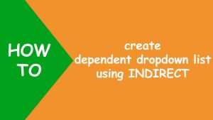 Read more about the article Excel dependent dropdown list using INDIRECT