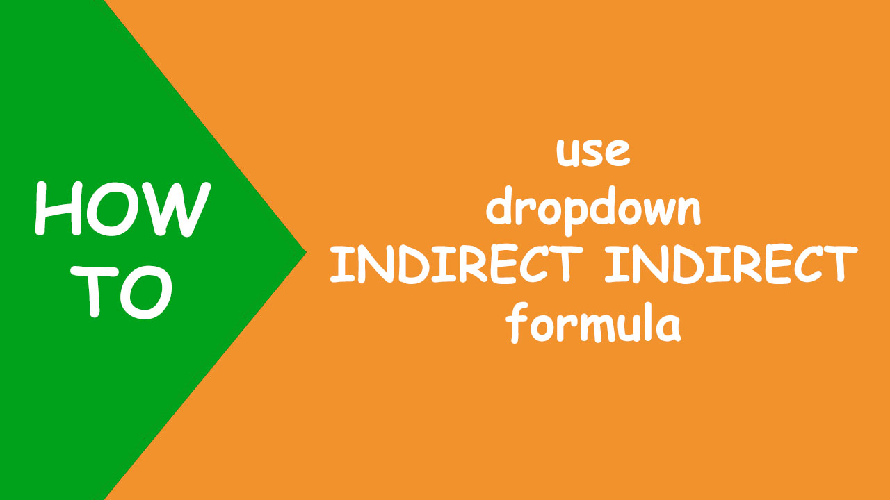 You are currently viewing Excel dropdown INDIRECT INDIRECT formula